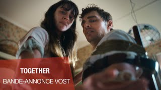 TOGETHER - Bande-annonce VOST