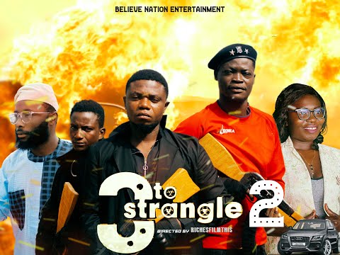 3 TO STRANGLE EP 2 FT RUGGEDITY TESTED - NIGERIA ACTION MOVIE
