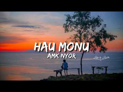 HAU MONU-AMK NYOR |Lyric/Letra|