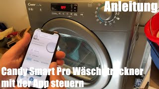 Candy Smart Pro Wäschetrockner mit der App steuern (Handy/Smartphone Fernbedienung) Anleitung