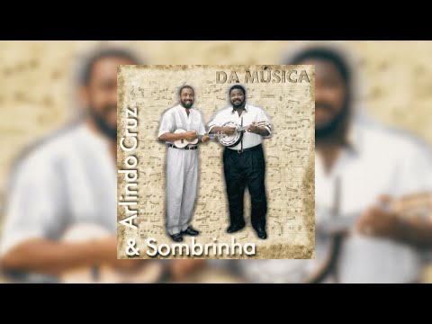 Silêncio no Olhar - Arlindo Cruz & Sombrinha