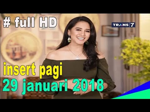 FULL HD Selebrita !! insert Pagi 29 januari 2018