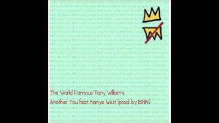 Tony Williams - Another You (ft. Kanye West)