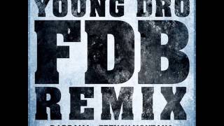 Young Dro feat T.I. Trinidad James French Montana - FDB [OFFICIAL VIDEO]