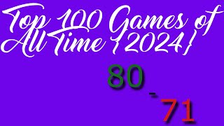 Top 100 Games of All Time {2024} 80 - 71