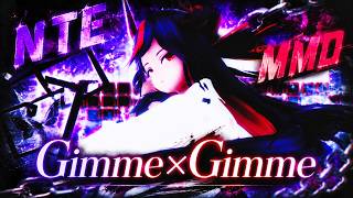 【NTE MMD】真紅さんで『Gimme×Gimme』