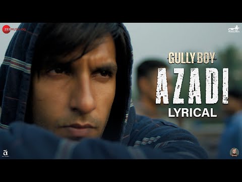 Azadi - Lyrical | Gully Boy | Ranveer Singh | Alia Bhatt | Siddhant Chaturvedi | DIVINE | Dub Sharma