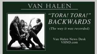 Van Halen - &quot;Tora! Tora!&quot; Backwards (The way it was recorded)