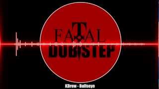 KDrew - Bullseye [Dubstep]