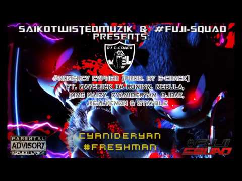 #NoMercy *Cypher* #Syndicate #FujiSquad #FreshMan/#OSS (ft. V.A.) [Prod. by E-Crack]