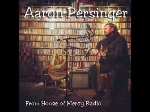 Talking To Myself by Aaron Persinger Live on House of Mercy Radio