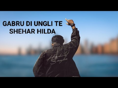 Gabru Di Ungli Te Shehar Hilda : Gabru Di Ungle Te Shehar | Harkirat Sangha | Patti To Patiala