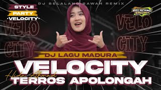 Download lagu DJ VELOCITY LAGU MADURA 'TERROS APOLONGAH' VIRAL TIKTOK | HIDA AHMAD FT FARUQ mp3