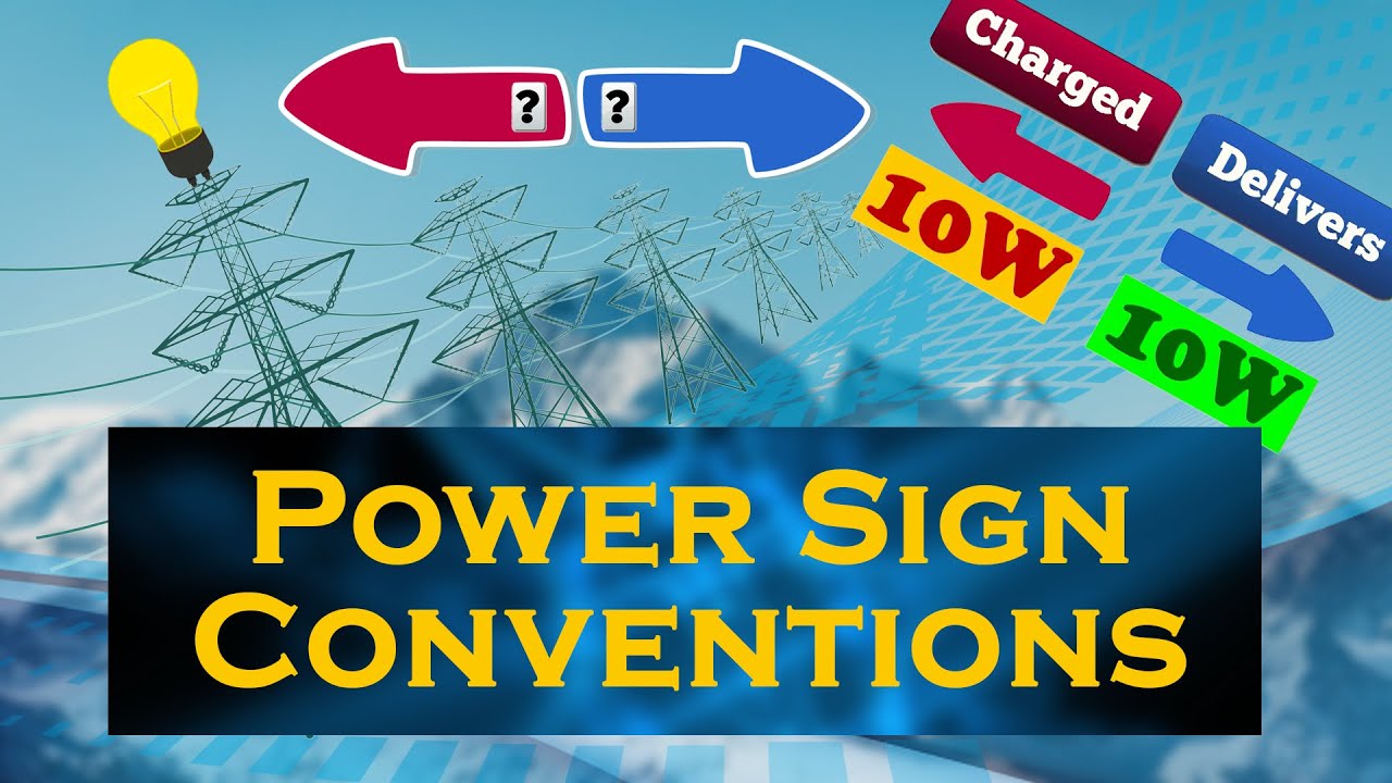 Active and Passive Power Sign Conventions eeSasha Electrical