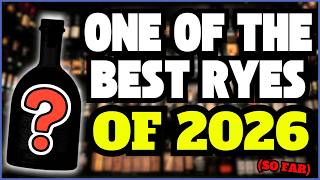 One of The Best Ryes of 2026 (So Far)