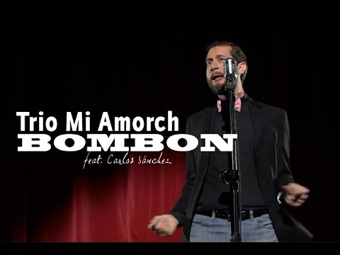 TRIO MI AMORCH - BOMBON