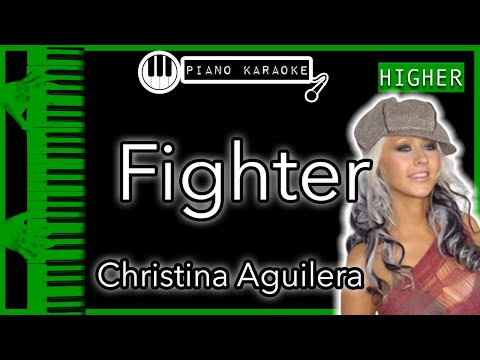 Fighter (HIGHER +3) - Christina Aguilera - Piano Karaoke Instrumental