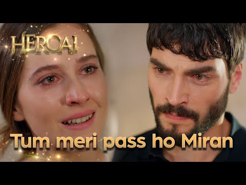 Tum meri pass ho Miran - Hercai Urdu Episode 43