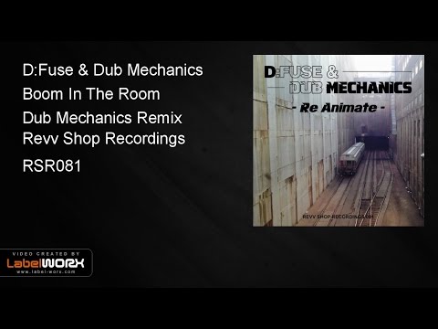 D:Fuse & Dub Mechanics - Boom In The Room (Dub Mechanics Remix)