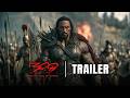 300 Before Rise Of Empire 2026 First Trailer Dwayne Johnson Robert Pattison Concept