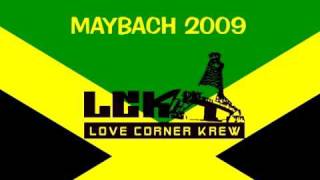 Maybach riddim 2009 mix Love Corner with LISA HYPE BLACK RHYNO MAVADO VYBZ KARTEL...