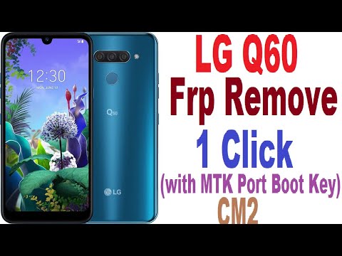 LG Q60 Frp Remove 1 Click (with MTK Port Boot Key) - CM2