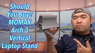 Should You Buy? MOMAX Arch 3 Vertical Laptop Stand