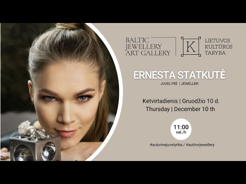 Ernesta Statkutė - Baltijos Juvelyrikos Meno Galerija / Baltic Jewellery Art Gallery