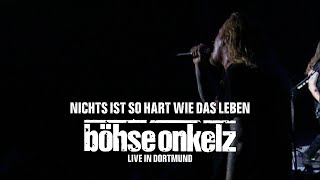 Böhse Onkelz - Nichts ist so hart wie das Leben (Live in Dortmund)