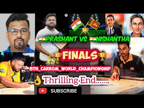 8th Carrom World Cup Finals Prashant  More vs Nishantha Fernando Thirling end.