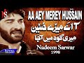 Nadeem Sarwar Aa Ay Merey Hussain 1998