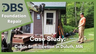 Watch video: Cabin Stabilization by DBS in Duluth, MN