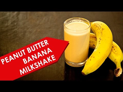 Healthy Smoothie Recipes - Peanut Butter Banana milkshake