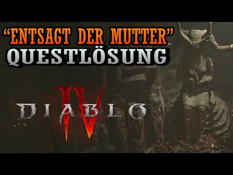 "Entsagt der Mutter" (Reject the Mother) - Questlösung für Emote-Nebenquest in Diablo 4