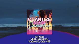 Be Free (Café 432 Remix) - Melissa B, Cafe 432