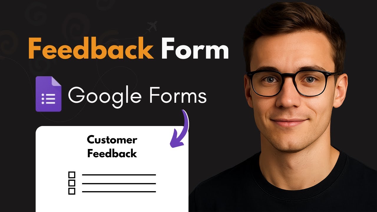 How to Make Feedback Form in Google Forms - Quick Guide