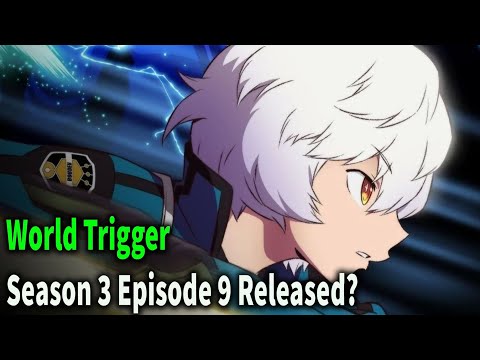 World Trigger-Season 3 Episode 9 Release Date