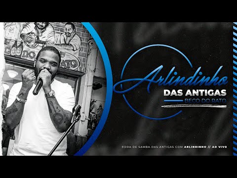 Arlindinho das Antigas no Beco do Rato