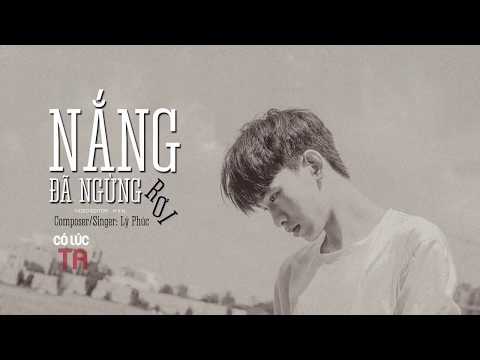 Nắng đã ngừng rơi - Lý Phúc