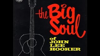 John Lee Hooker  -  Take A Look At Yourself