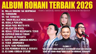 Download lagu Lagu Rohani Sidney Mohede, Yeshua Abraham, UNDVD DLL (Lirik) Lagu Rohani Kristen Terbaru 2025 mp3