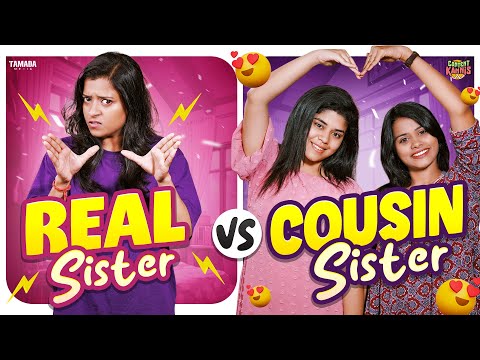 Real Sister vs Cousin Sister👭| Types Of Sisters|Ft.Thaafiya & Ragavi| @CONTENTKANNIS |Tamada Media