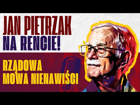 Rządowa mowa nienawiści | Jan Pietrzak Na Rencie