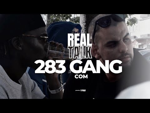Real Talk x 283 GANG | Ep 14
