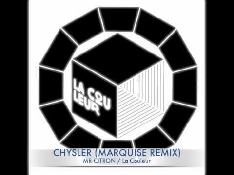 Mr Citron - Chrysler (Marquise Remix)