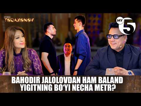 Bahodir Jalolovdan ham baland yigitning boâyi necha metr? | EFIRDA TO'RAXONOV