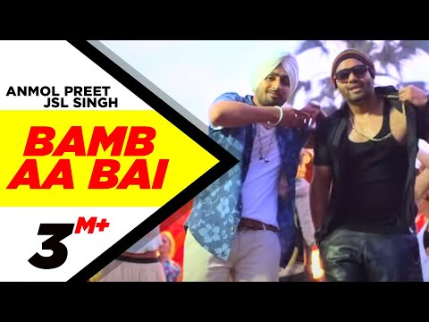 Bamb Aa Bai | Anmol Preet Feat. JSL Singh | Latest Punjabi Songs | New Punjabi Song | Speed Records