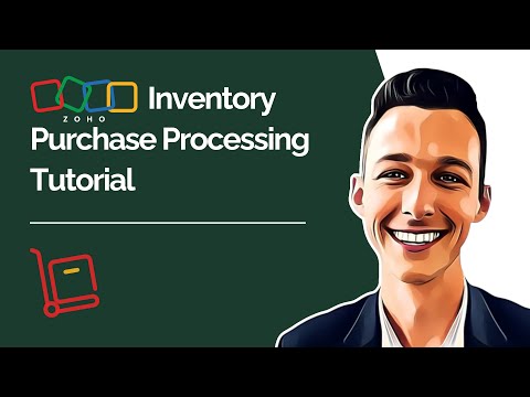 Zoho Inventory Purchase Processing Tutorial