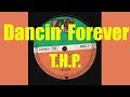Dancin Forever - THP - HD (HQ) Audio from Vinyl 1979