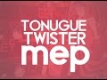 HDS™「TONGUE TWISTER MEP」 